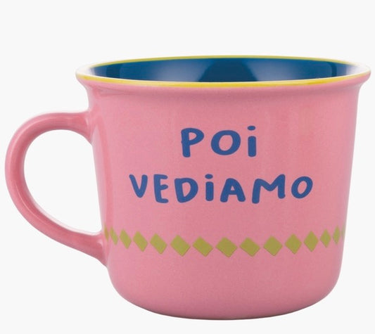 TAZZA “POI VEDIAMO”